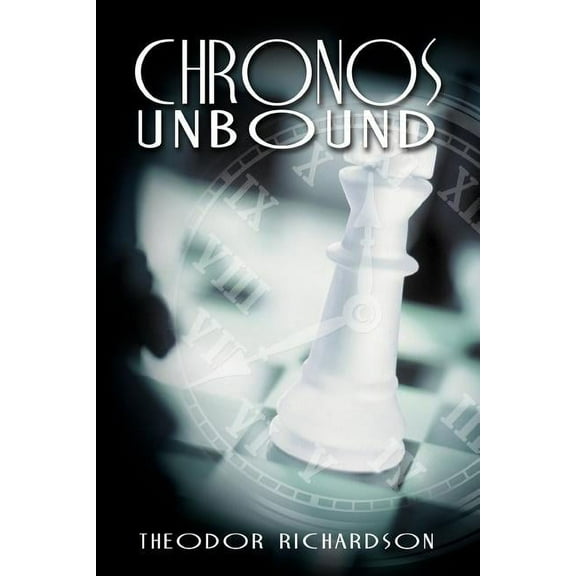 Chronos Unbound, (Paperback)