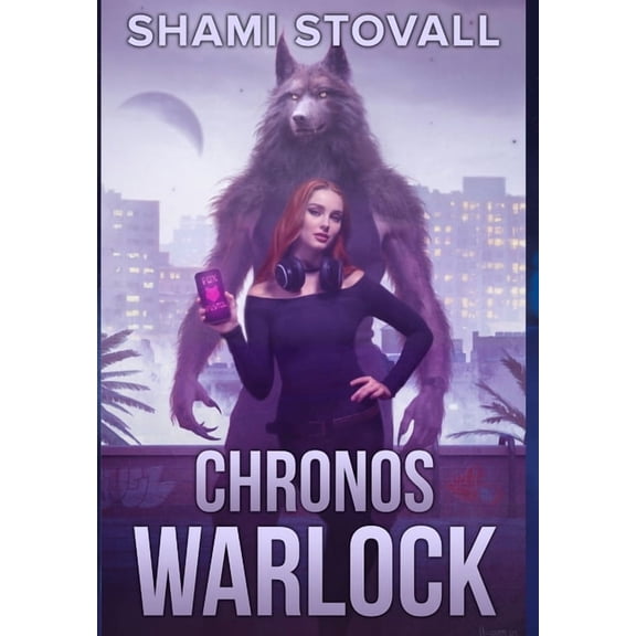 Chronos Chronicles Chronos Warlock, Book 2, (Hardcover)