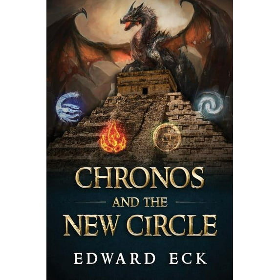Chronos and the New Circle Paperback Edward Eck