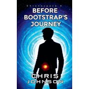 Chronospace Before Bootstrap's Journey, Book 0, Paperback