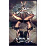 Chronospace The Legacy Unwritten, Book 4, Paperback