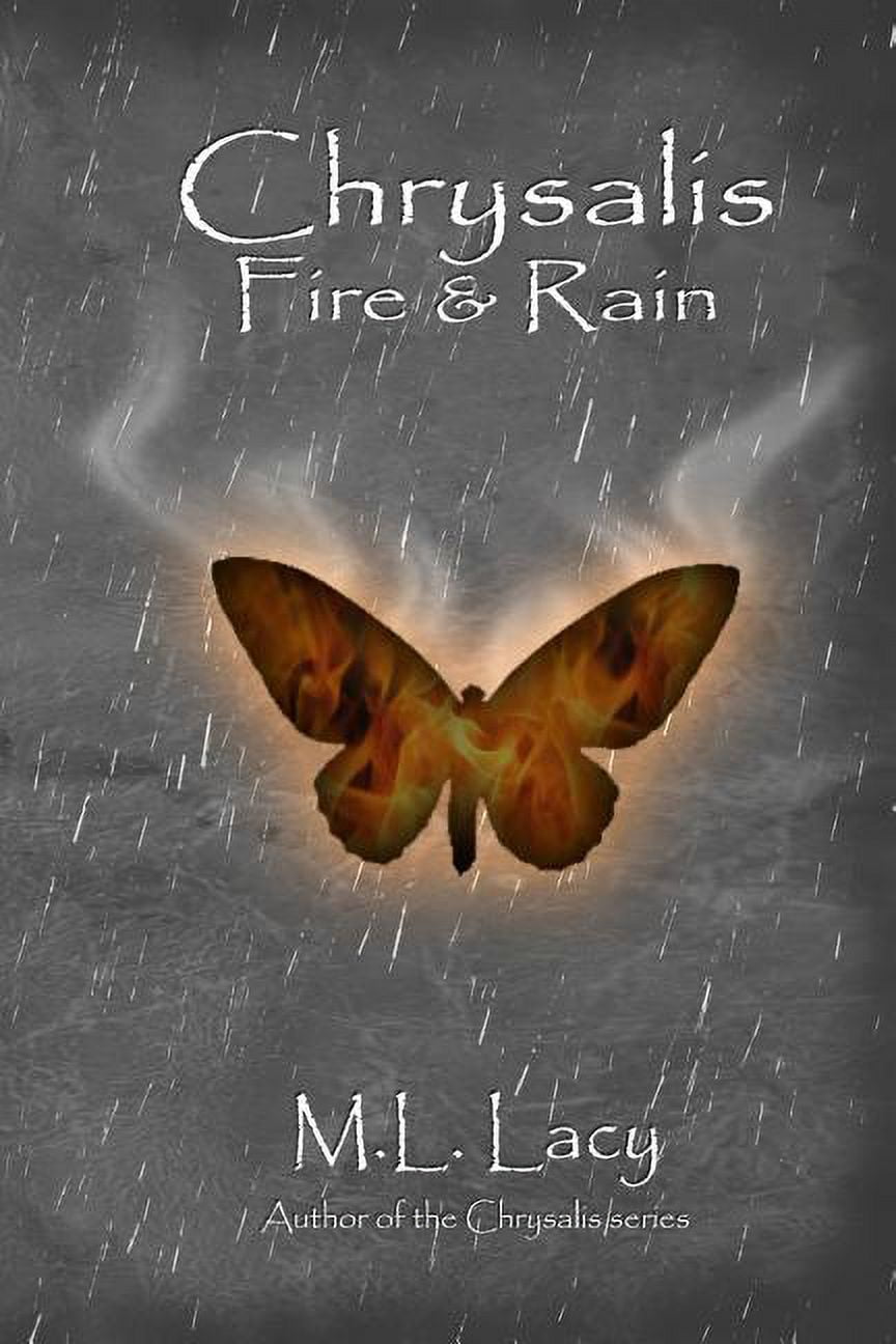 Chrysalis: Chrysalis - Fire & Rain (Paperback)