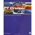 thumbnail image 1 of Pre-Owned PT Cruiser: Chrysler's Classic Design for a Modern Age (Paperback) 1845840399 9781845840396, 1 of 1