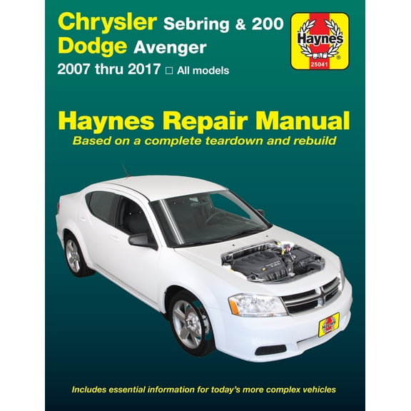 Chrysler Sebring & 200 and Dodge Avenger: 2007 thru 2017, All models (Haynes Repair Manual)
