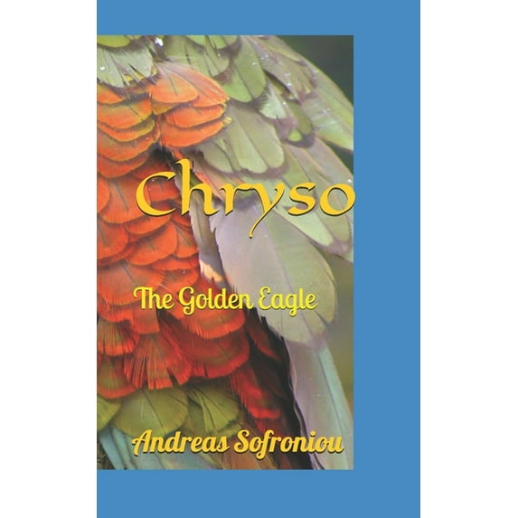 Chryso: The Golden Eagle (Paperback)