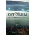 thumbnail image 1 of Chryzinium : The Lazarus VI Project (Paperback), 1 of 1