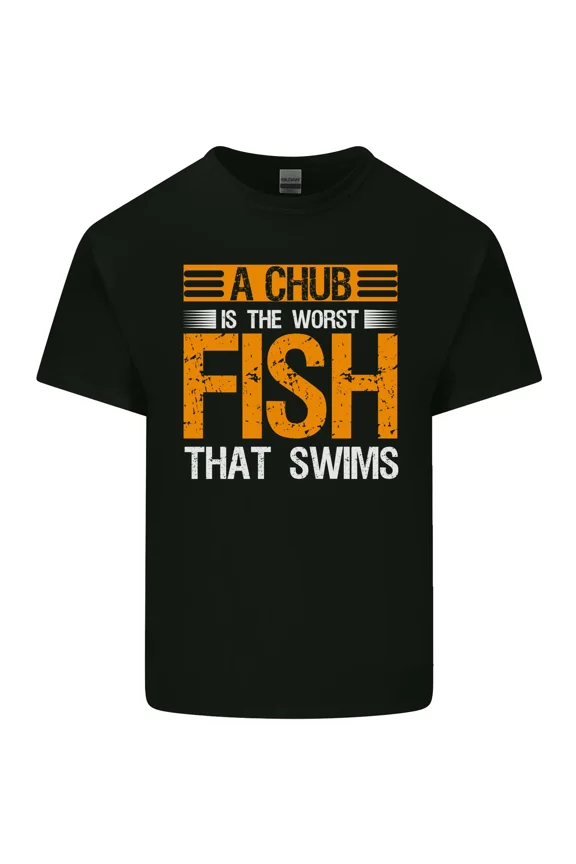 Chub The Worst Fish That Swims Funny Fishing Fisherman Angler Graphic Unisex T-Shirt Y0110, Up to Size 5XL