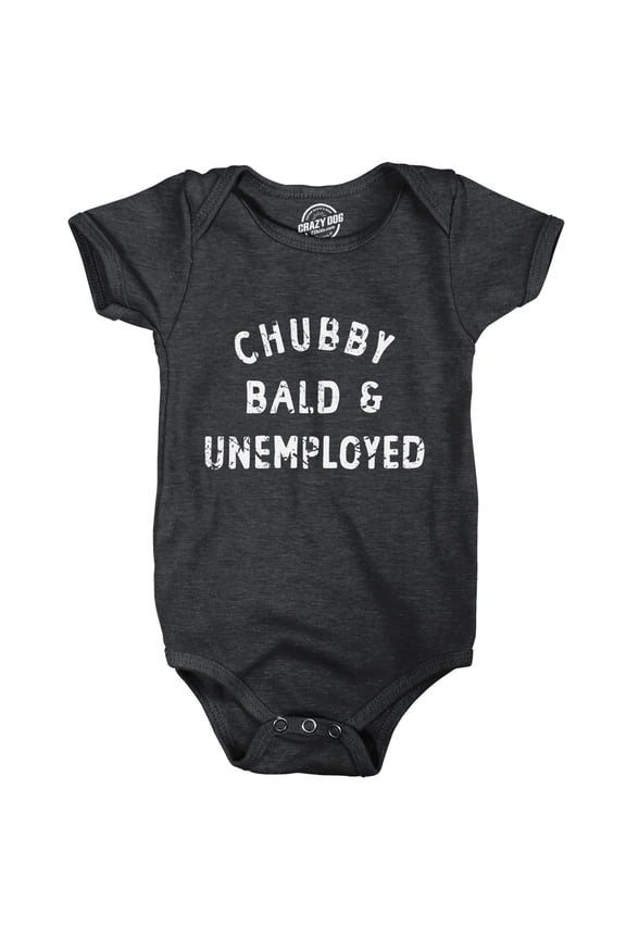 Chubby Bald and Unemployed Baby Bodysuit Funny Cute Jumper for Infants