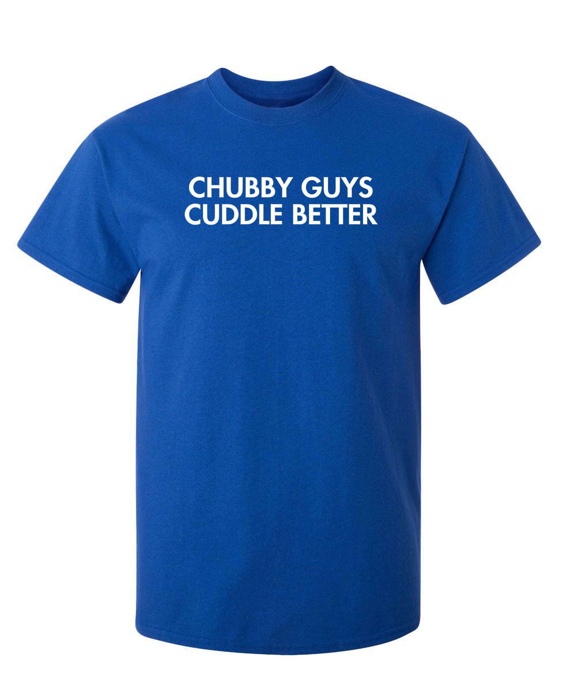 chubby guy t shirts