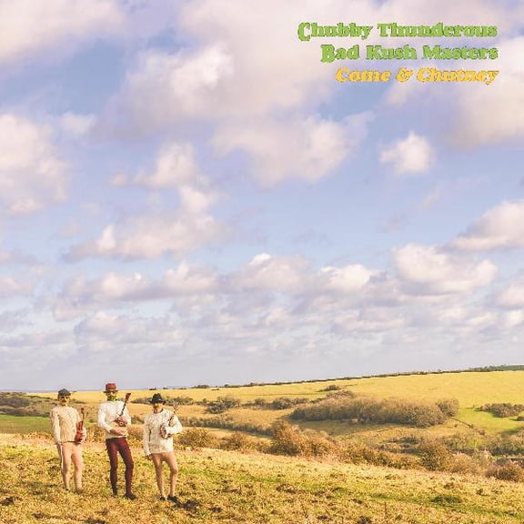 Chubby Thunderous Bad Kush Masters - Come & Chutney - Music & Performance - Vinyl