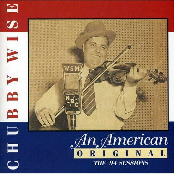Chubby Wise - American Original - Music & Performance - CD