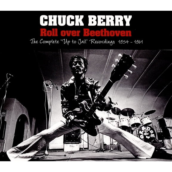 Chuck Berry Roll Over Beethoven - The Complete 'Up to Jail' Recordings 1954-61 (CD)