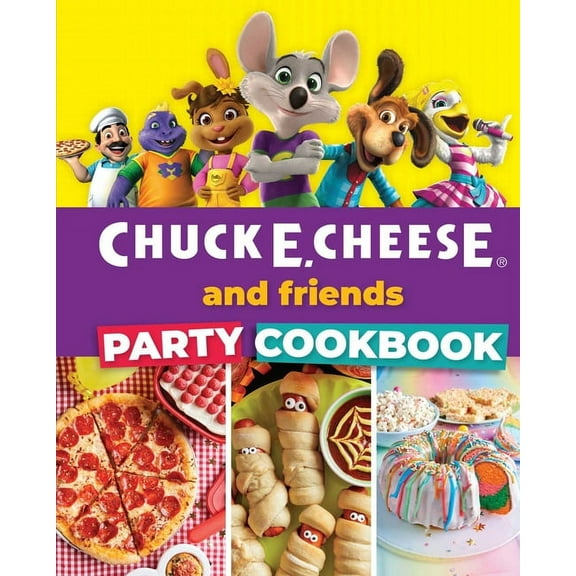 Chuck E Cheese and Friends Party Cookbook (Paperback)