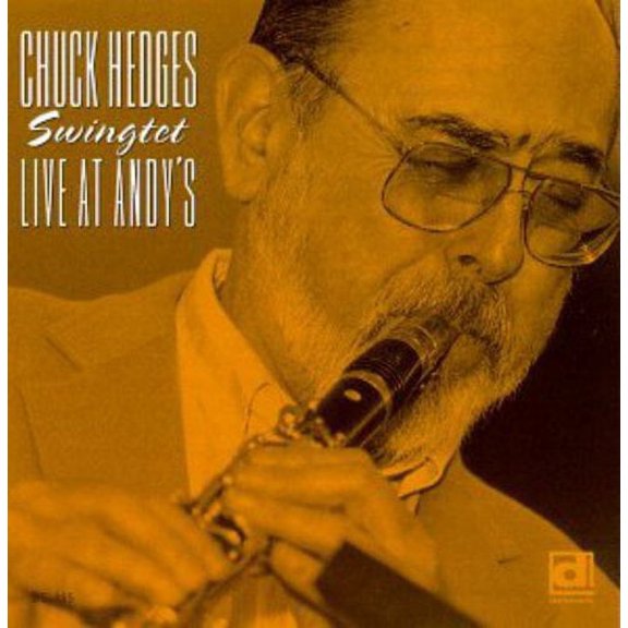 Chuck Hedges - Swingtet Live at Andy's - Jazz - CD