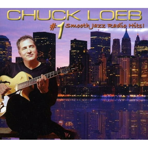 Chuck Loeb - #1 Smooth Jazz Radio Hits - Music & Performance - CD