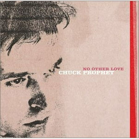 Pre-Owned Chuck Prophet - No Other Love (2002)