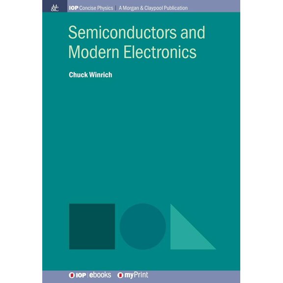 Chuck Winrich Semiconductors and Modern Electronics (Paperback)