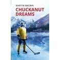 thumbnail image 1 of Chuckanut Dreams -- Martin Brown, 1 of 1