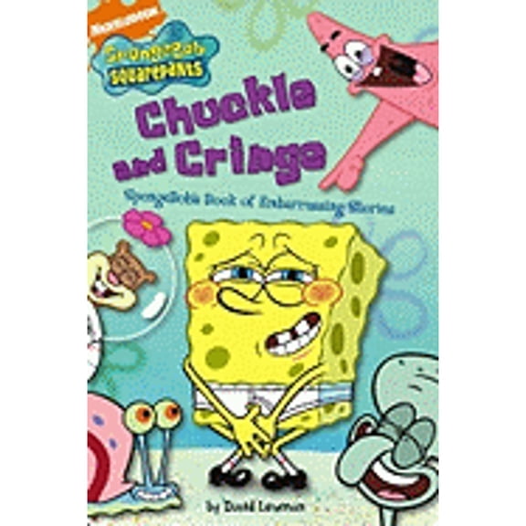 Pre-Owned Chuckle and Cringe: SpongeBob's Book of Embarrassing Stories (Nick Spongebob Squarepants (Simon Spotlight)) (Paperback) 1416947469 9781416947462