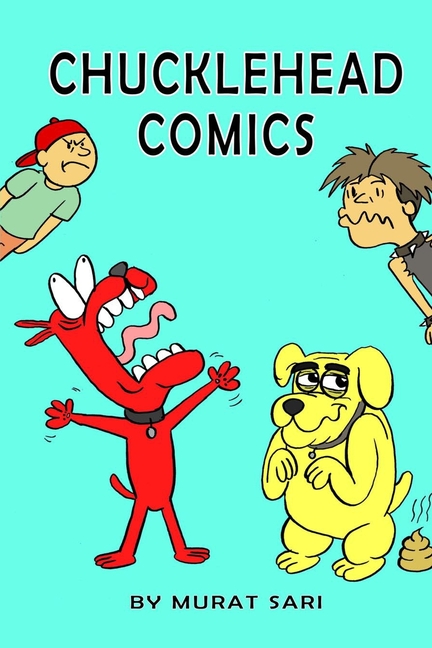 Chucklehead Comics: Chucklehead comics : comics for chuckle heads (Series #1) (Paperback)