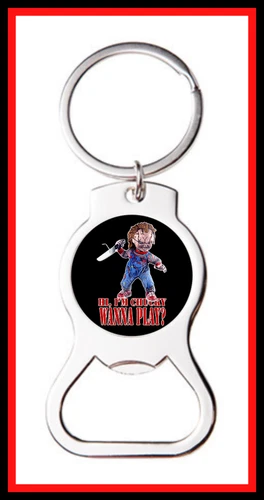 Chucky Wanna Play Horror Custom Bottle Opener Keychain Key Ring - Great Gift