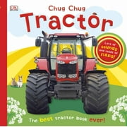 DK PUBLISHING DK: Chug, Chug Tractor: Lots of Sounds and Loads of Flaps! (Board Book)