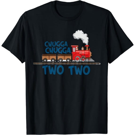 Chugga Chugga Two Two Adventure: Celebrating the Joy of Age T-Shirt