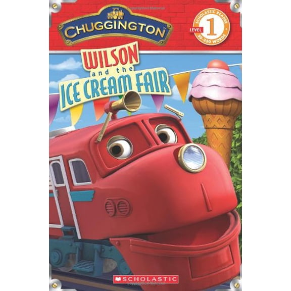 Pre-Owned Chuggington: Wilson and the Ice Cream Fair (Paperback) 0545266319 9780545266314