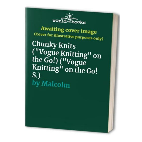 Pre-Owned Vogue® Knitting on the Go! Chunky Knits