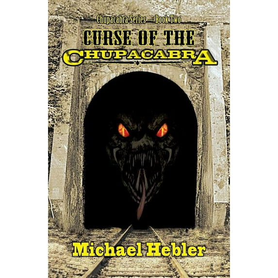 Chupacabra: Curse of the Chupacabra (Paperback)