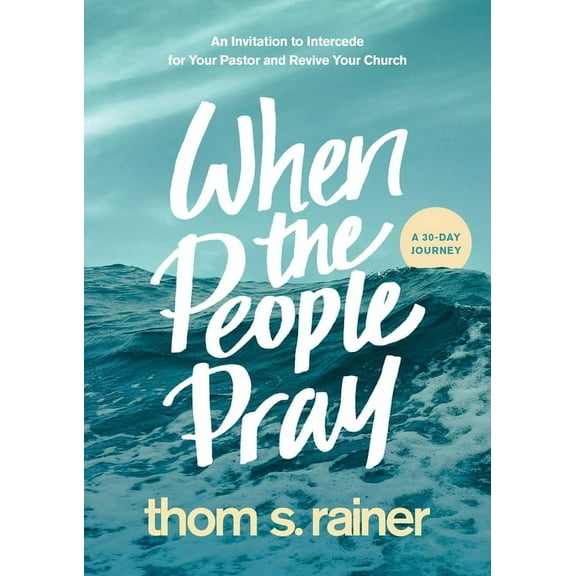 Church Answers Resources When the People Pray: An Invitation to Intercede for Your Pastor and Revive Your Church, (Hardcover)