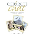 thumbnail image 1 of Church Chat: Snapshots of a Changing Catholic Church (Hardcover) by Dr. Tom Smith, 1 of 1