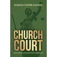 thumbnail image 1 of Church Court: Dispute Resolution Between Christians, (Paperback), 1 of 1