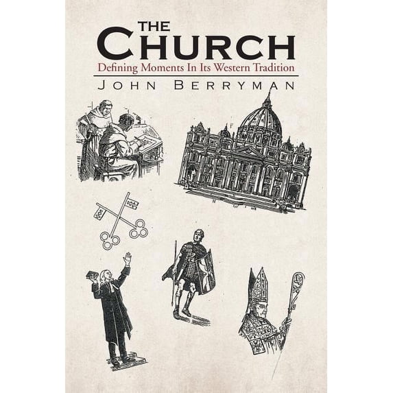 Church : Defining Moments in Its Western Tradition