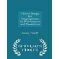 thumbnail image 1 of Church Design for Congregations: Its Developments and Possibilities - Scholar's Choice Edition Paperback, 1 of 1