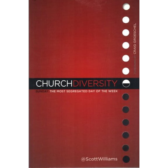 Pre-Owned Church Diversity: Sunday The Most Segregated Day of the Week, 9780892217038, 0892217030, Paperback,