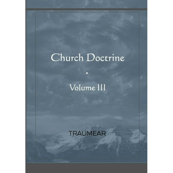 Church Doctrine - Volume III, (Paperback)