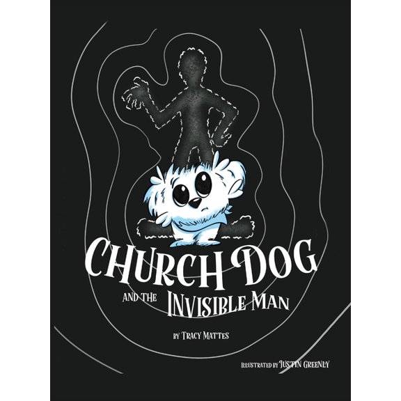 Church Dog & the Invisible Man, (Paperback)