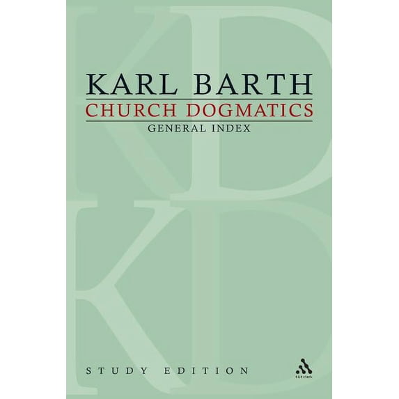 Church Dogmatics Church Dogmatics Study Edition General Index, Book 1, (Paperback)