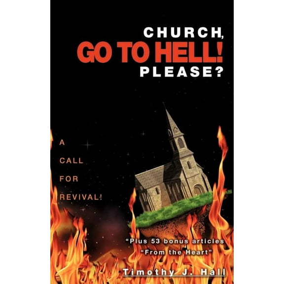 Church, Go to Hell! Please? (Paperback)