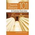 thumbnail image 1 of Pre-Owned Church History 101: A Concise Overview (Paperback) 0764816039 9780764816031, 1 of 1