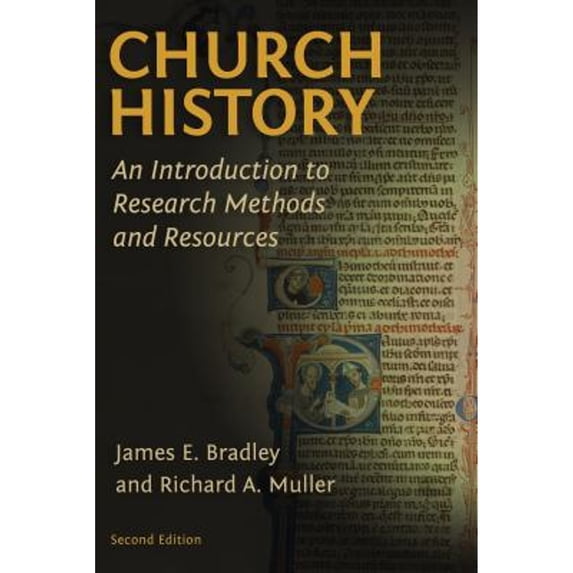 Pre-Owned Church History : An Introduction to Research Methods and Resources (Paperback) 9780802874054
