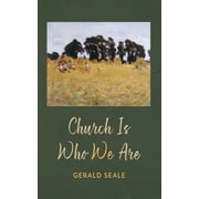 Church Is Who We Are, Paperback