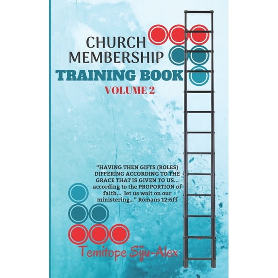 Church Membership Training Book Volume 2 : HAVING THEN GIFTS ROLES DIFFERING ACCORDING TO THE GRACE THAT IS GIVEN TO US. according to the . us wait on our ministering Roman 1657476936