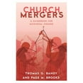 thumbnail image 1 of Pre-Owned Church Mergers: A Guidebook for Missional Change (Paperback) 156699795X 9781566997959, 1 of 1