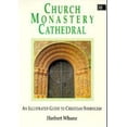 thumbnail image 1 of Pre-Owned Church Monastery Cathedral: An Illustrated Guide to Christian Symbolism (Paperback) 1852301791 9781852301798, 1 of 1