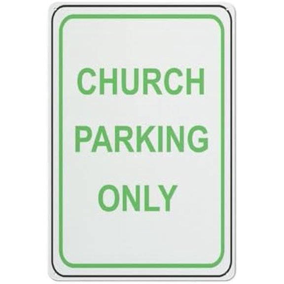 Church Parking Only Sign Aluminum Sign Fade Resistant Easy Mounting Indoor/Outdoor Use Sign 12X8 Inch, Matel4