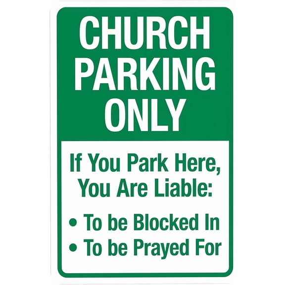 Church Parking Only If You Park Here You Are Liable Sign 8"x12" - Security Safety Metal Vintage Poster Decor for Church Wedding Holiday Service Special Event Street Road