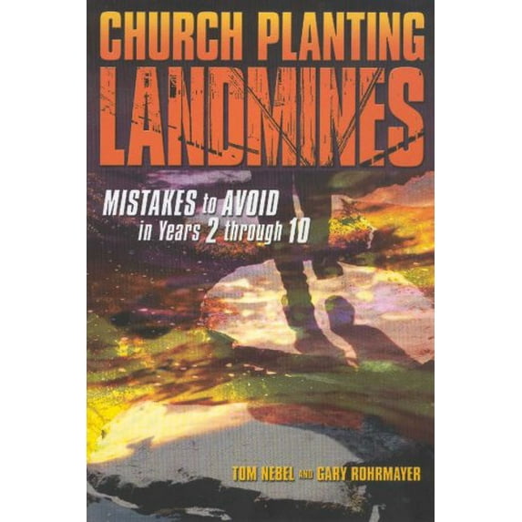 Pre-Owned Church Planting Landmines (Paperback) 1889638501 9781889638508