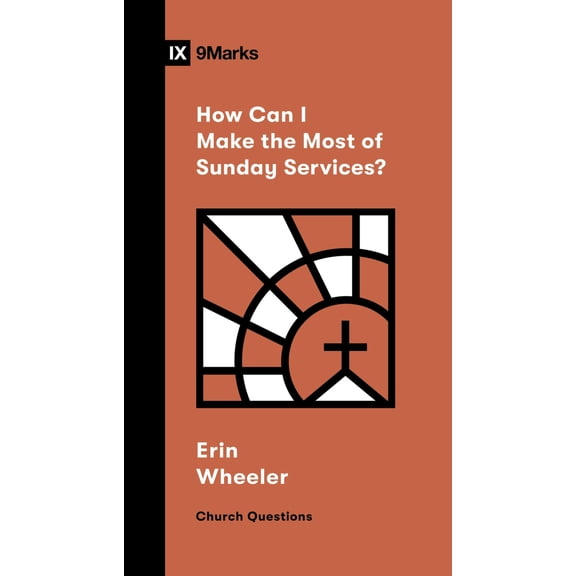 Pre-Owned How Can I Make the Most of Sunday Services? (Paperback) by Erin Wheeler